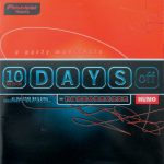 10 Days off Techno 1999 07 16 a 1