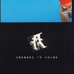 Dressed to House