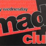 Mad Club Wednesday a